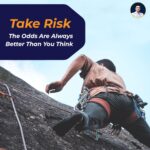 Take Risks Or Be Forever Controlled By Your Job